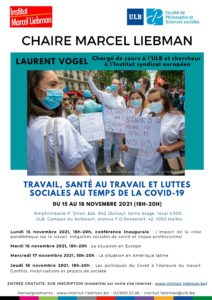 Leçon 4 – Chaire Marcel Liebman 2021 : Les politiques du Covid à l’épreuve du travail. Conflits, mobilisations et projets de société, par Laurent Vogel.