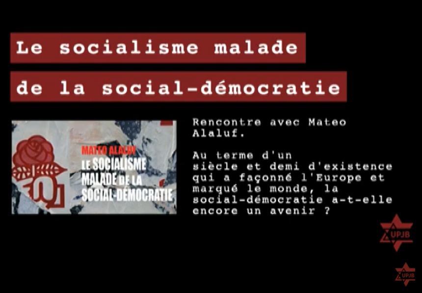 Le socialisme malade de la social-démocratie – Rencontre avec Mateo Alaluf
