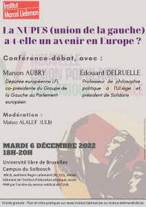 Vidéo de la conférence-débat « La NUPES (union de la gauche) a-t-elle un avenir en Europe ? » – avec Manon Aubry et Edouard Delruelle (6/12/2022)