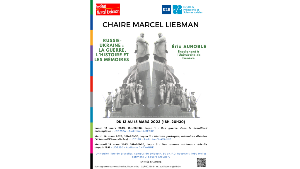 Chaire Marcel Liebman (3/3) Russie-Ukraine : La guerre, l’histoire et les mémoires avec Eric Aunoble - Leçon 3 : Des romans nationaux réécrits depuis 1991